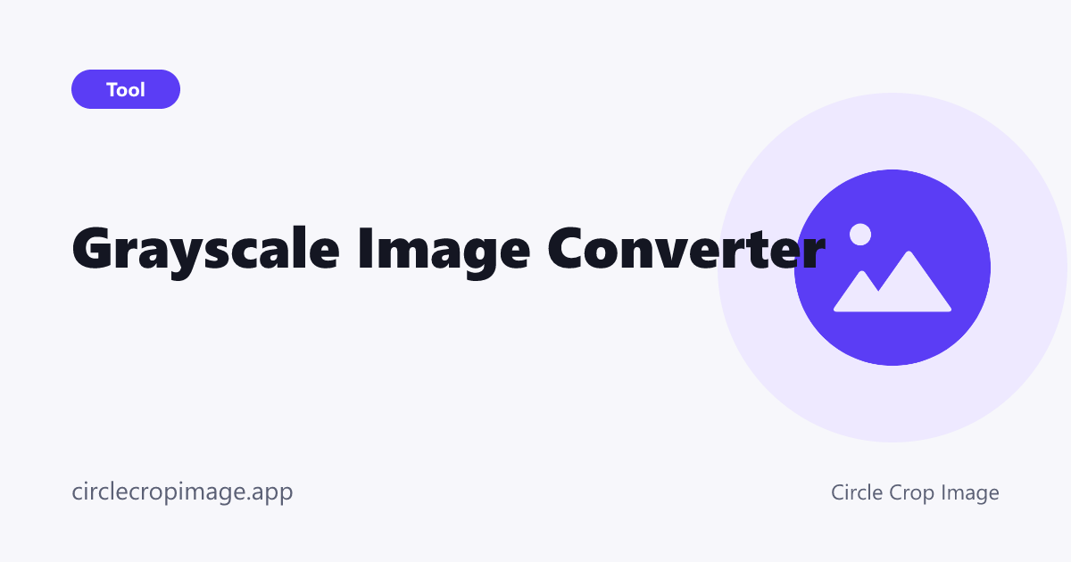 Grayscale Image Converter preview card on Circle Crop Image