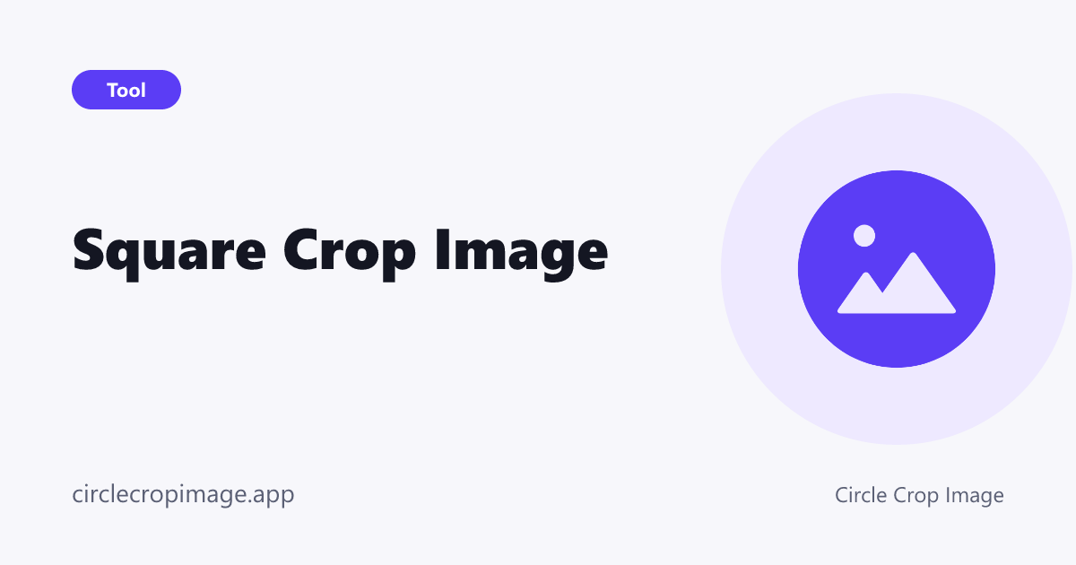 Square Crop Image preview card on Circle Crop Image